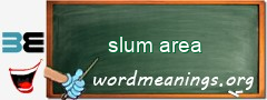 WordMeaning blackboard for slum area